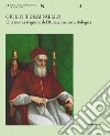 Giulio II e Raffaello. Una nuova stagione del Rinascimento a Bologna. Ediz. illustrata libro