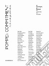 Pompeii Commitment. Archaeological Matters. Ediz. italiana e inglese libro
