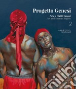 Progetto Genesi. Arte e diritti umani. Ediz. italiana e inglese. Vol. 2 libro