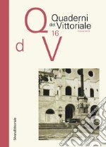 Quaderni del Vittoriale. Vol. 16 libro