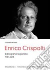 Enrico Crispolti bibliografia ragionata libro di Nicoletti Luca Pietro