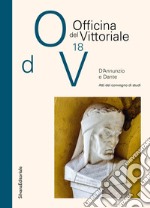 D'Annunzio e Dante. Atti del Convegno di studi