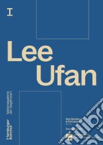 Lee Ufan. Ediz. inglese e tedesca libro