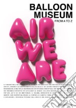 Balloon museum. From A to Z libro