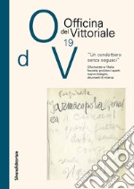 «Un condottiero senza seguaci». D'Annunzio e l'Italia fascista: problemi aperti, nuove indagini, strumenti di ricerca libro