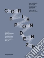 Corrispondenze. Ediz. italiana e inglese libro