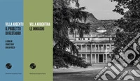 Villa Argentina a Mendrisio: Il progetto di restauro-Le immagini. Ediz. illustrata libro