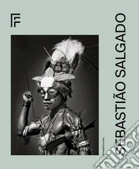 Sebastião Salgado. Ediz. inglese