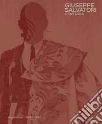 Giuseppe Salvatori. Centuria. Ediz. a colori libro
