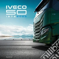 IVECO 50 1975-2025. Ediz. a colori libro