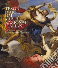 I tesori d'arte dai musei nazionali italiani. Ediz. italiana e inglese libro