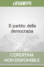 Il partito della democrazia libro