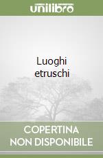 Luoghi etruschi