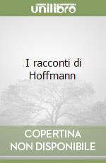 I racconti di Hoffmann