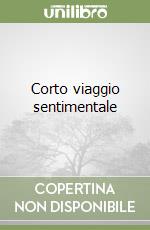 Corto viaggio sentimentale libro