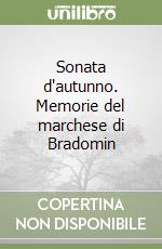 Sonata d'autunno. Memorie del marchese di Bradomin libro