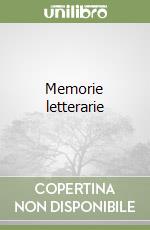 Memorie letterarie