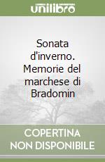 Sonata d'inverno. Memorie del marchese di Bradomin libro