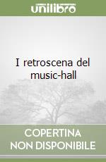 I retroscena del music-hall libro