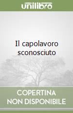 Il capolavoro sconosciuto