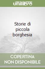 Storie di piccola borghesia