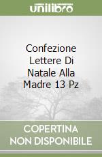 Confezione Lettere Di Natale Alla Madre 13 Pz libro