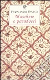 Maschere e paradossi libro di Pessoa Fernando Cuadrado P. E. (cur.)