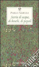 Storia di acque, di boschi, di popoli libro