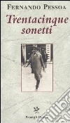 Trentacinque sonetti. Testo inglese a fronte libro di Pessoa Fernando Serani U. (cur.)