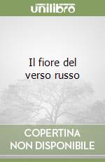 Il fiore del verso russo libro