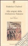 Alle origini della Rivoluzione francese libro