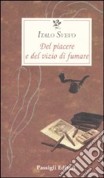 Del piacere e del vizio di fumare libro