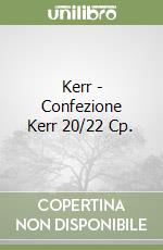 Kerr - Confezione Kerr 20/22 Cp. libro