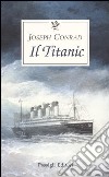 Il Titanic libro di Conrad Joseph