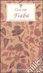 Fiaba. Conversazioni di profughi tedeschi libro