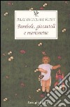 Bambole, giocattoli e marionette. Testo tedesco e francese a fronte libro