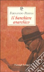 Il banchiere anarchico libro