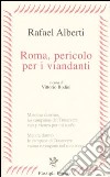 Roma, pericolo per i viandanti. Testo spagnolo a fronte libro