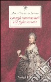 Consigli matrimoniali alle figlie sovrane libro di Maria Teresa d'Austria; Frugoni A. (cur.)