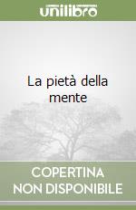 La pietà della mente