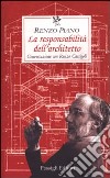 La responsabilità dell'architetto. Conversazione con Renzo Cassigoli libro