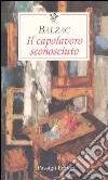 Il capolavoro sconosciuto libro