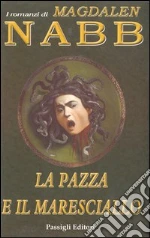 La pazza e il maresciallo libro