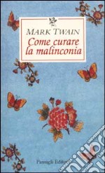 Come curare la malinconia libro