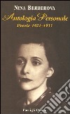 Antologia personale. Poesie 1921-1933. Testo russo a fronte libro di Berberova Nina Calusio M. (cur.)