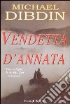 Vendetta d'annata libro di Dibdin Michael