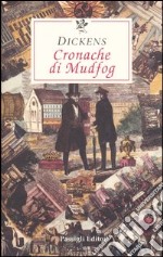 Cronache di Mudfog libro