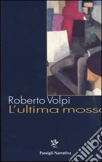 L'ultima mossa