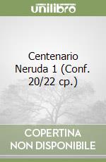 Centenario Neruda 1 (Conf. 20/22 cp.) libro