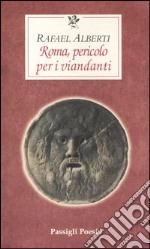 Roma, pericolo per i viandanti. Testo spagnolo a fronte libro